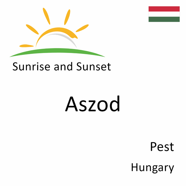 Sunrise and sunset times for Aszod, Pest, Hungary