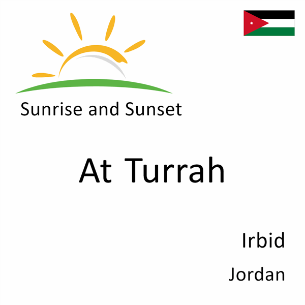 Sunrise and sunset times for At Turrah, Irbid, Jordan