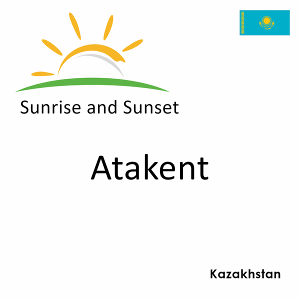 Sunrise and sunset times for Atakent, Kazakhstan