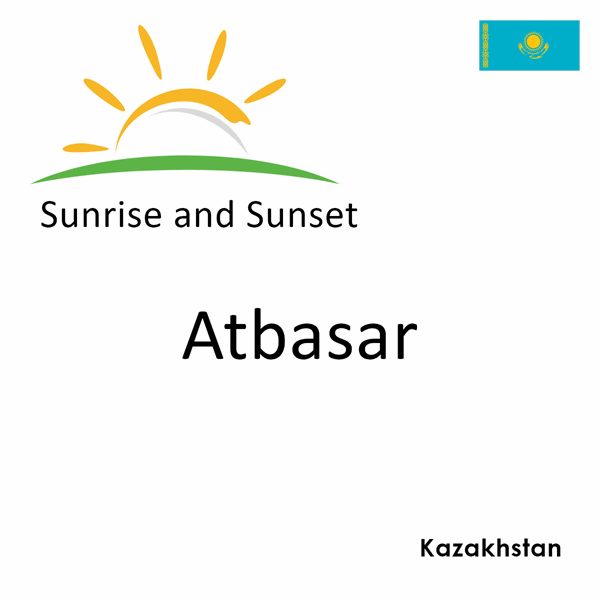 Sunrise and sunset times for Atbasar, Kazakhstan