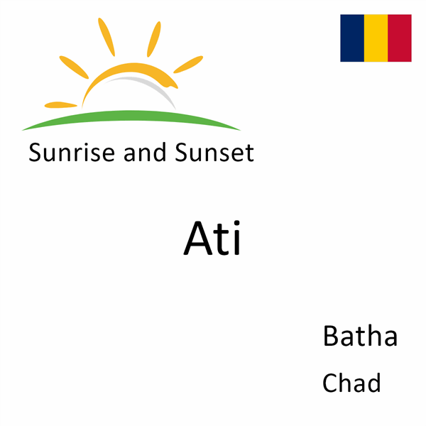 Sunrise and sunset times for Ati, Batha, Chad