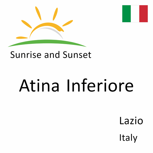 Sunrise and sunset times for Atina Inferiore, Lazio, Italy