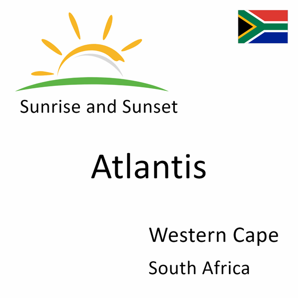 Sunrise and sunset times for Atlantis, Western Cape, South Africa