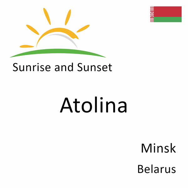 Sunrise and sunset times for Atolina, Minsk, Belarus