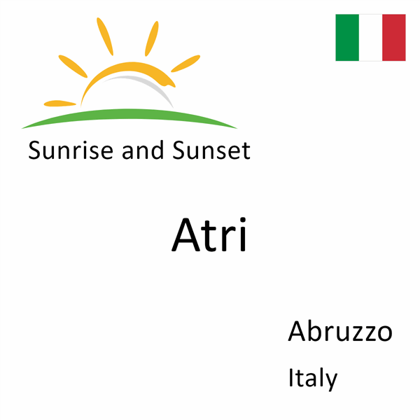 Sunrise and sunset times for Atri, Abruzzo, Italy