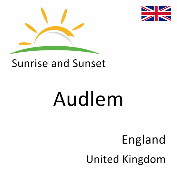 Sunrise and sunset times for Audlem, England, United Kingdom