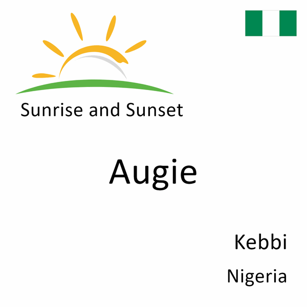 Sunrise and sunset times for Augie, Kebbi, Nigeria