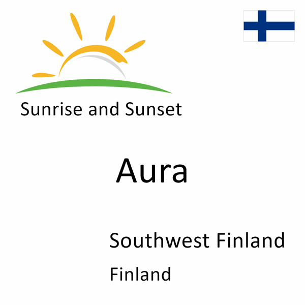 Sunrise and sunset times for Aura, Southwest Finland, Finland