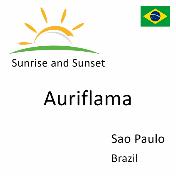 Sunrise and sunset times for Auriflama, Sao Paulo, Brazil