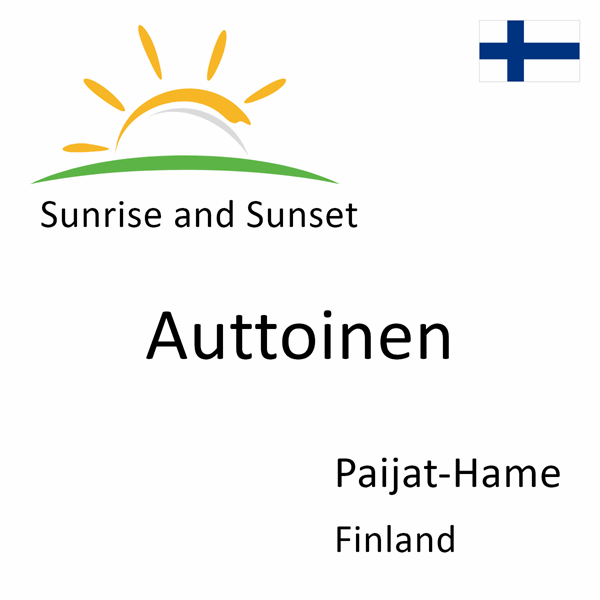 Sunrise and sunset times for Auttoinen, Paijat-Hame, Finland