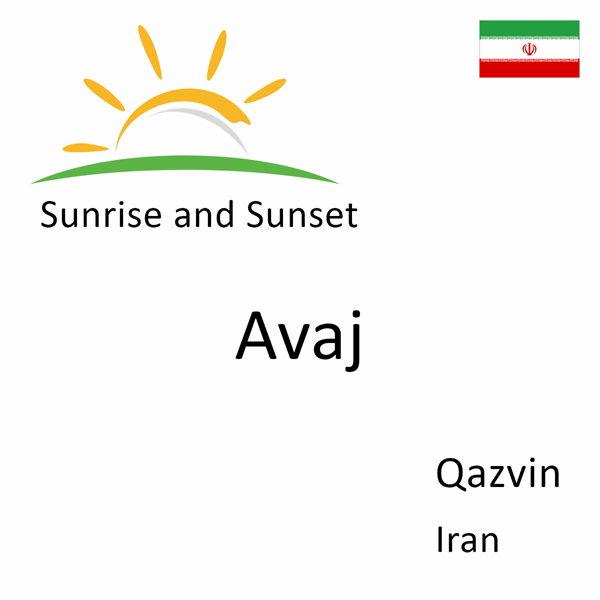 Sunrise and sunset times for Avaj, Qazvin, Iran
