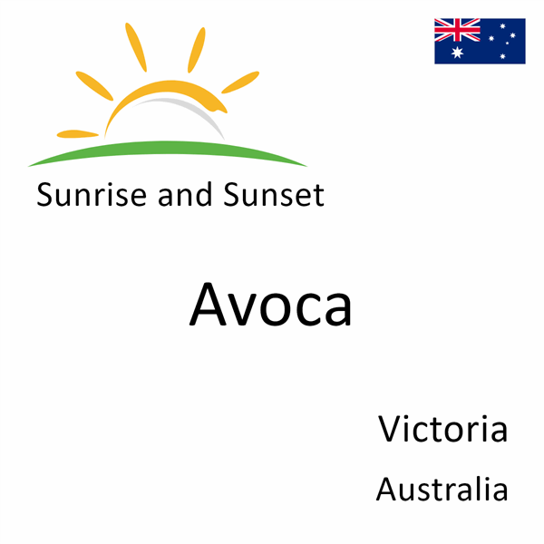 Sunrise and sunset times for Avoca, Victoria, Australia