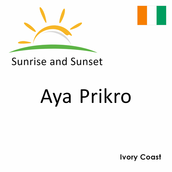 Sunrise and sunset times for Aya Prikro, Ivory Coast