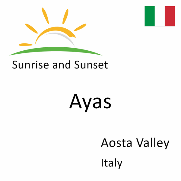 Sunrise and sunset times for Ayas, Aosta Valley, Italy