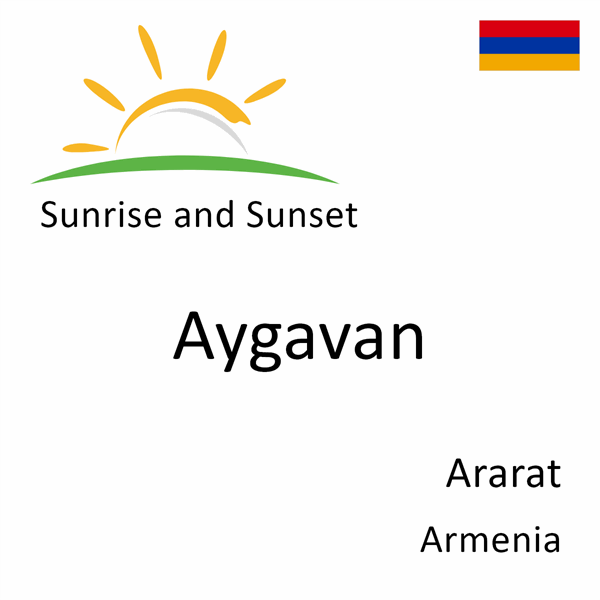 Sunrise and sunset times for Aygavan, Ararat, Armenia