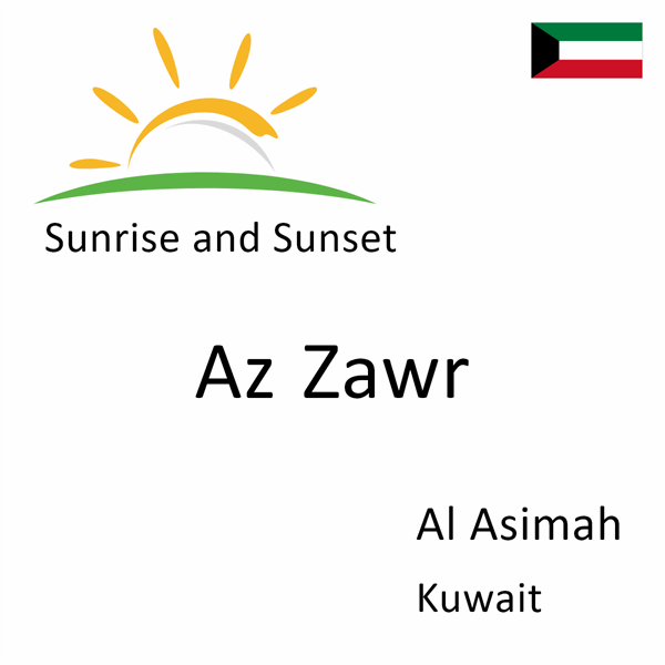 Sunrise and sunset times for Az Zawr, Al Asimah, Kuwait