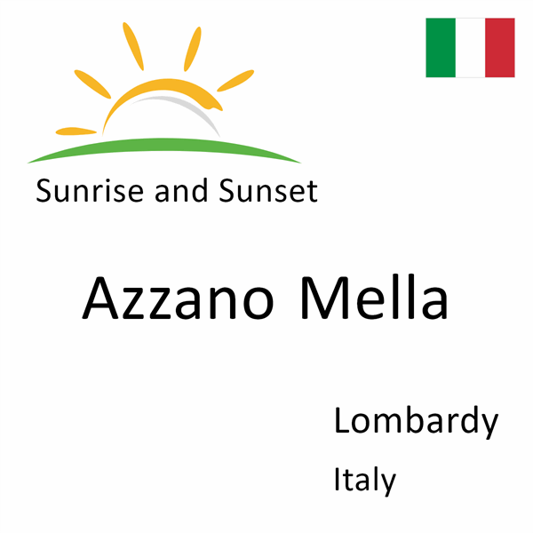 Sunrise and sunset times for Azzano Mella, Lombardy, Italy