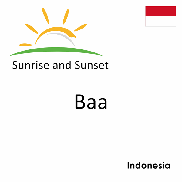 Sunrise and sunset times for Baa, Indonesia