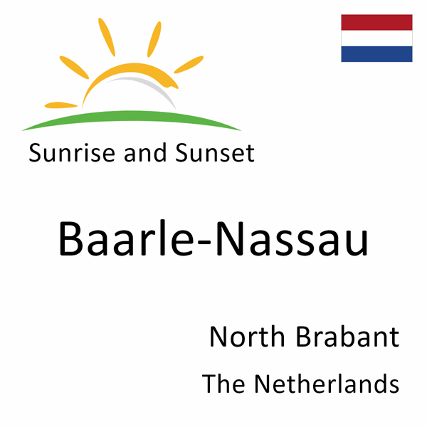 Sunrise and sunset times for Baarle-Nassau, North Brabant, The Netherlands