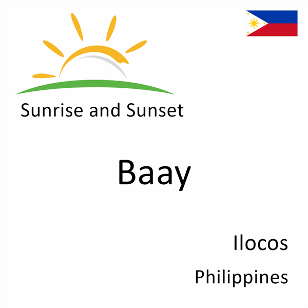 Sunrise and sunset times for Baay, Ilocos, Philippines