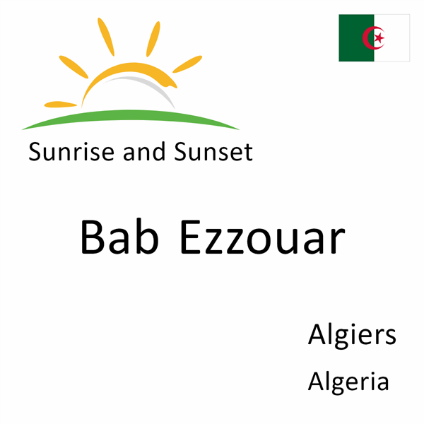 Sunrise and sunset times for Bab Ezzouar, Algiers, Algeria