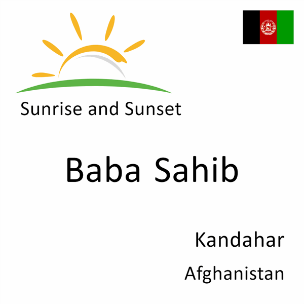 Sunrise and sunset times for Baba Sahib, Kandahar, Afghanistan