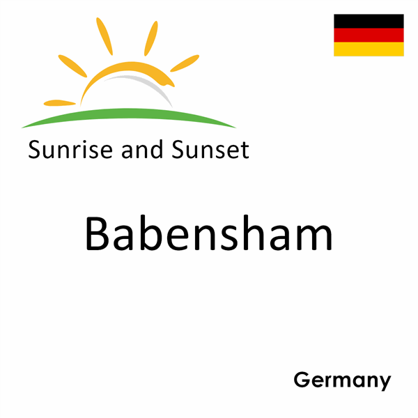 Sunrise and sunset times for Babensham, Germany