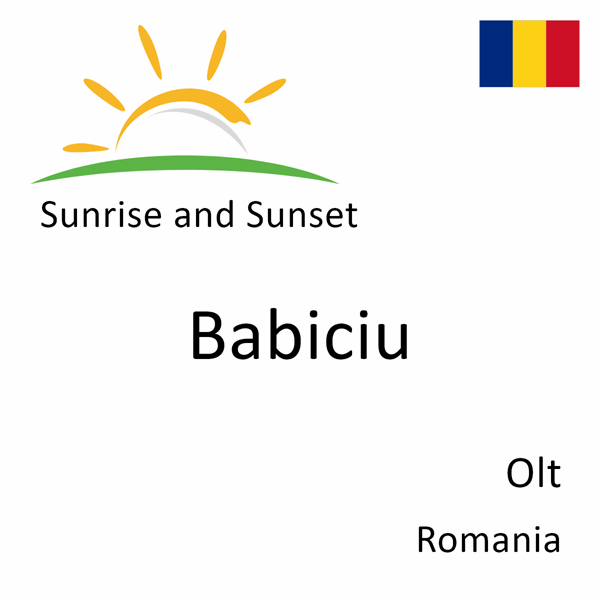 Sunrise and sunset times for Babiciu, Olt, Romania