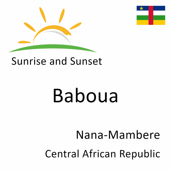 Sunrise and sunset times for Baboua, Nana-Mambere, Central African Republic
