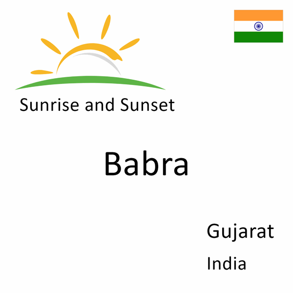 Sunrise and sunset times for Babra, Gujarat, India