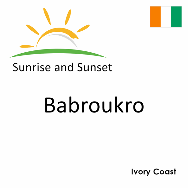 Sunrise and sunset times for Babroukro, Ivory Coast