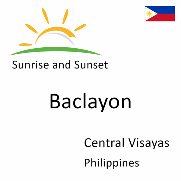 Sunrise and sunset times for Baclayon, Central Visayas, Philippines