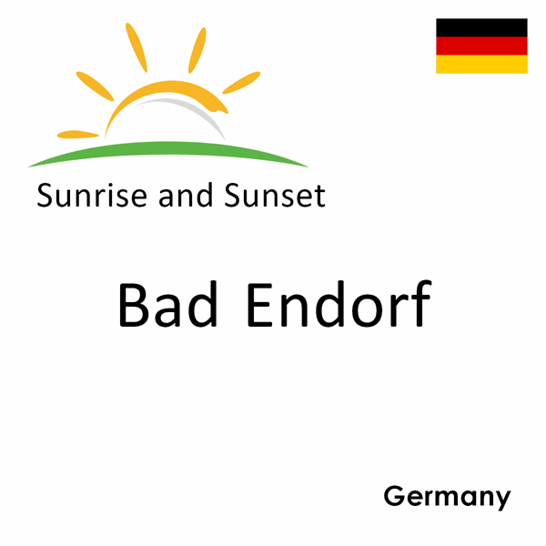 Sunrise and sunset times for Bad Endorf, Germany