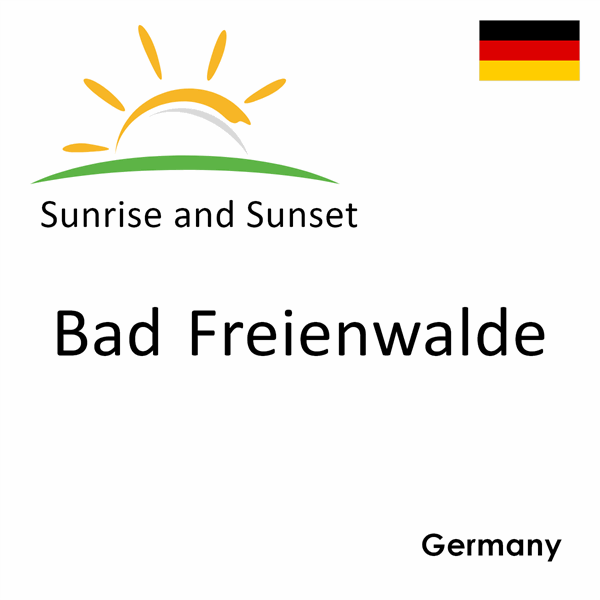 Sunrise and sunset times for Bad Freienwalde, Germany