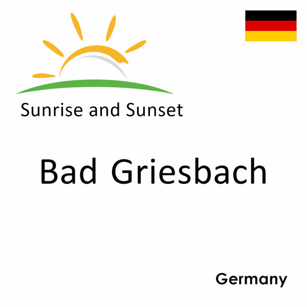 Sunrise and sunset times for Bad Griesbach, Germany