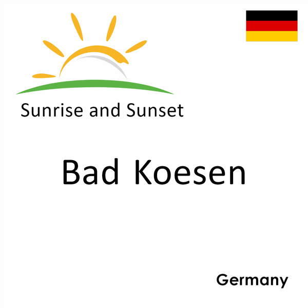 Sunrise and sunset times for Bad Koesen, Germany