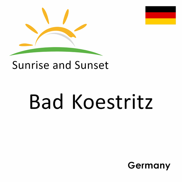 Sunrise and sunset times for Bad Koestritz, Germany