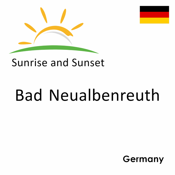 Sunrise and sunset times for Bad Neualbenreuth, Germany