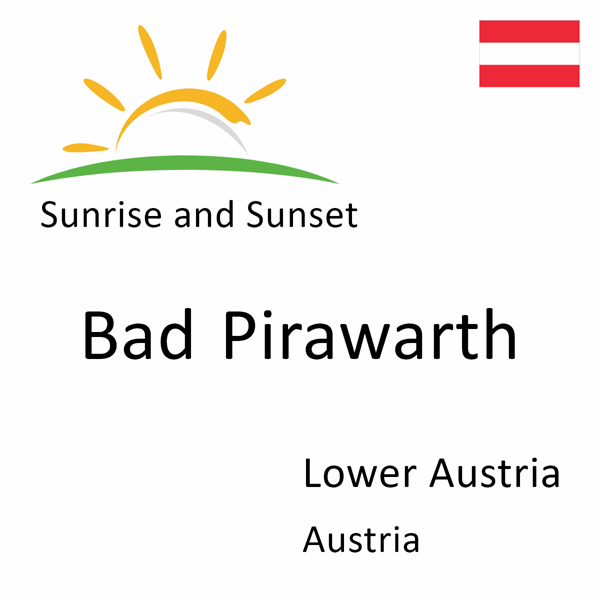 Sunrise and sunset times for Bad Pirawarth, Lower Austria, Austria