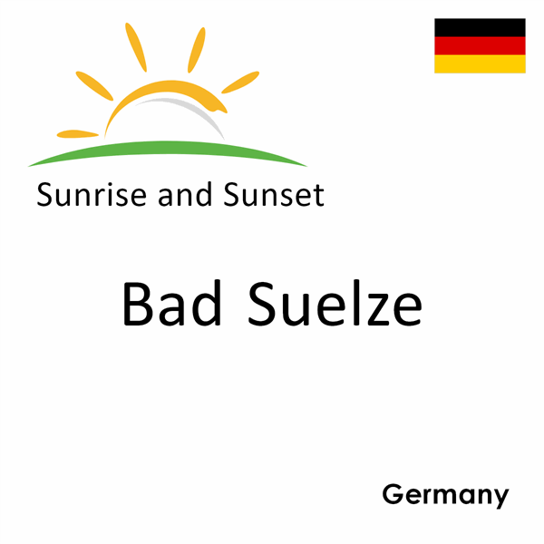 Sunrise and sunset times for Bad Suelze, Germany