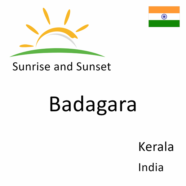 Sunrise and sunset times for Badagara, Kerala, India
