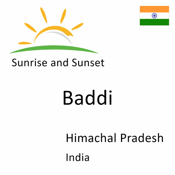 Sunrise and sunset times for Baddi, Himachal Pradesh, India