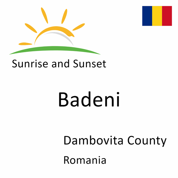 Sunrise and sunset times for Badeni, Dambovita County, Romania