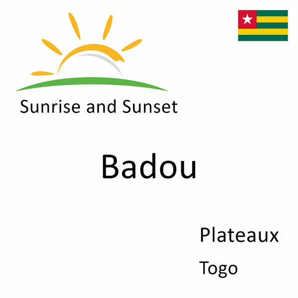 Sunrise and sunset times for Badou, Plateaux, Togo