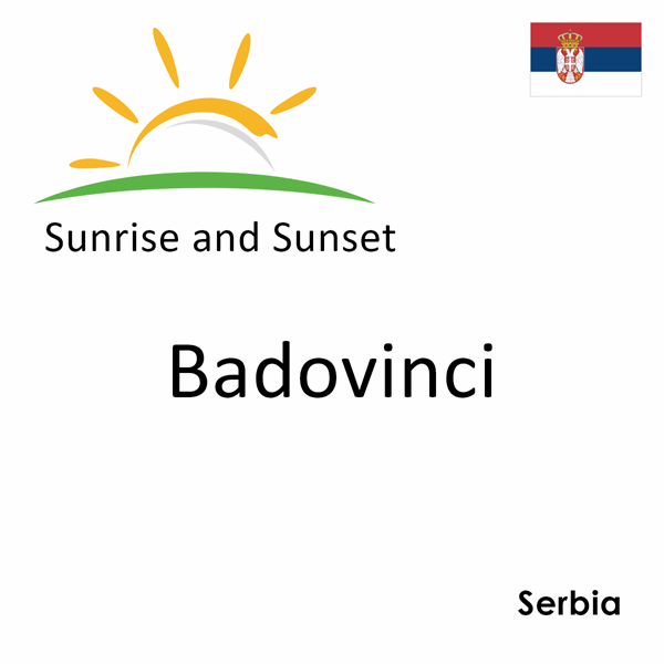 Sunrise and sunset times for Badovinci, Serbia