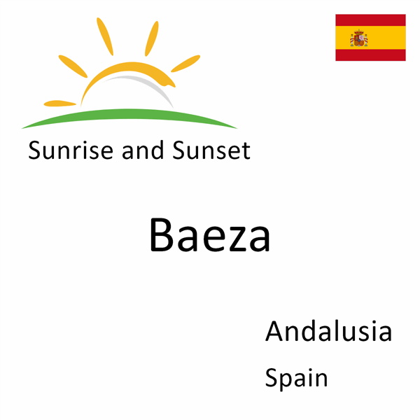 Sunrise and sunset times for Baeza, Andalusia, Spain