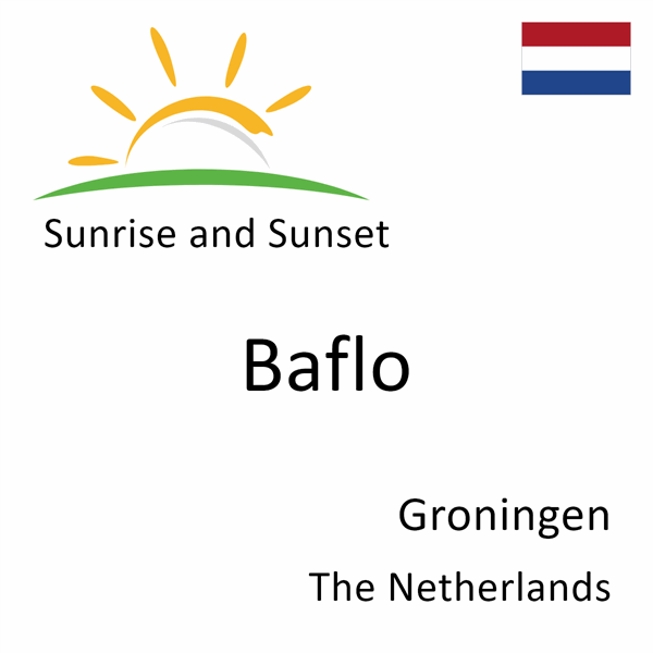 Sunrise and sunset times for Baflo, Groningen, The Netherlands