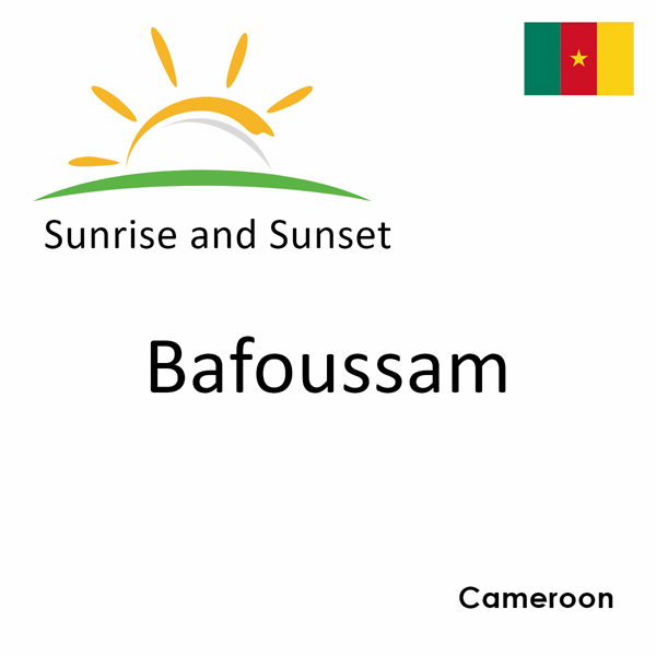 Sunrise and sunset times for Bafoussam, Cameroon