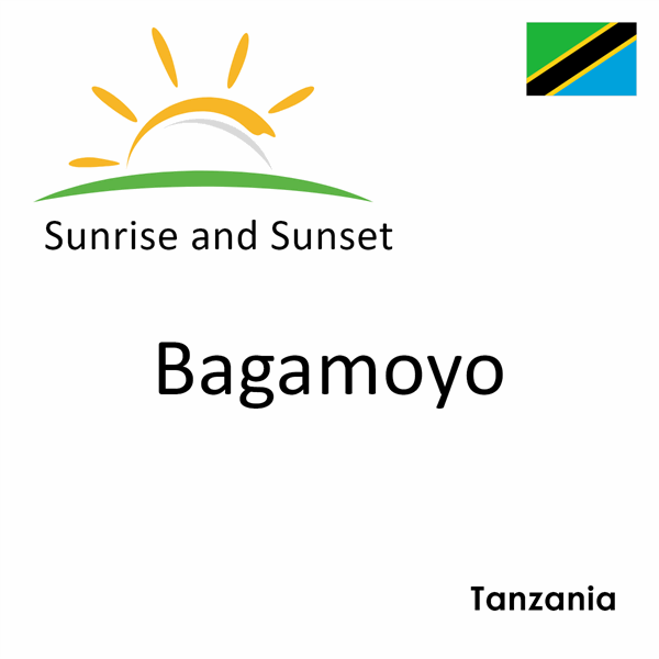 Sunrise and sunset times for Bagamoyo, Tanzania