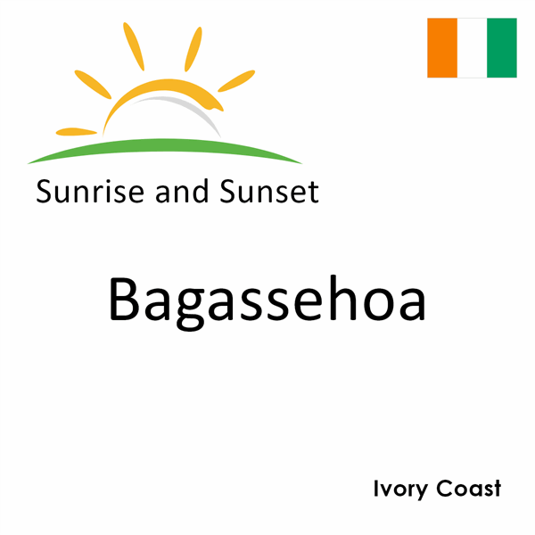 Sunrise and sunset times for Bagassehoa, Ivory Coast